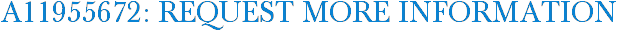 A11955672: Request More Information