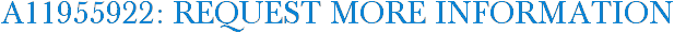 A11955922: Request More Information