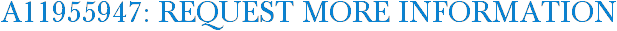 A11955947: Request More Information