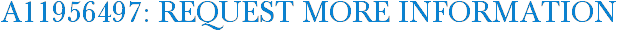 A11956497: Request More Information