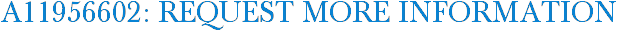 A11956602: Request More Information