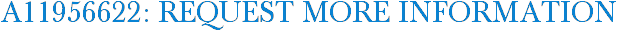 A11956622: Request More Information