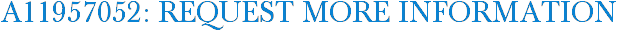 A11957052: Request More Information