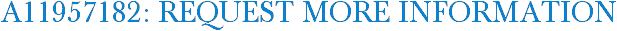A11957182: Request More Information