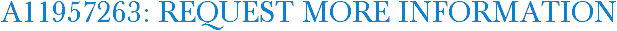 A11957263: Request More Information