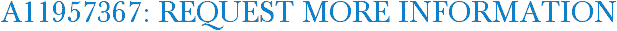 A11957367: Request More Information