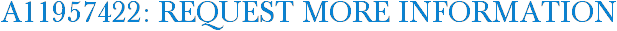 A11957422: Request More Information