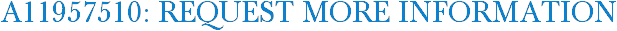 A11957510: Request More Information