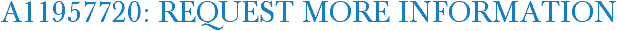 A11957720: Request More Information