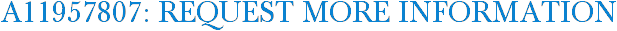 A11957807: Request More Information