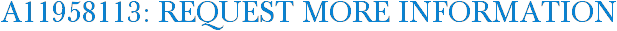 A11958113: Request More Information