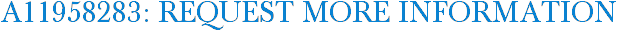 A11958283: Request More Information