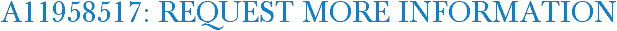 A11958517: Request More Information
