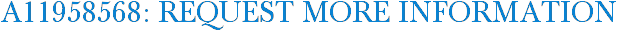 A11958568: Request More Information