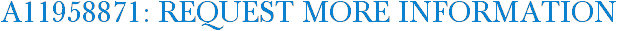 A11958871: Request More Information