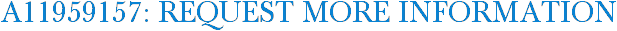 A11959157: Request More Information