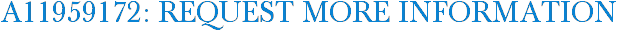 A11959172: Request More Information