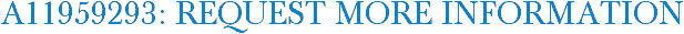 A11959293: Request More Information