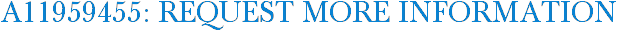 A11959455: Request More Information