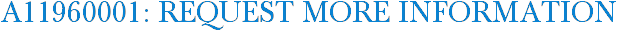 A11960001: Request More Information
