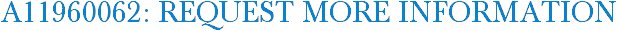 A11960062: Request More Information