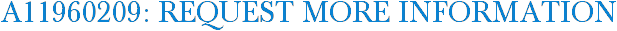 A11960209: Request More Information