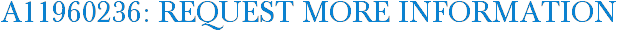 A11960236: Request More Information