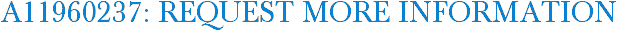 A11960237: Request More Information