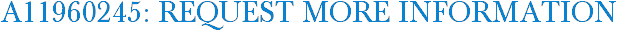 A11960245: Request More Information