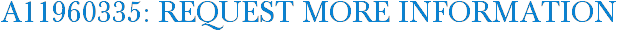 A11960335: Request More Information