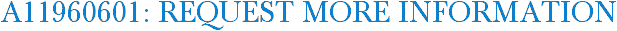 A11960601: Request More Information