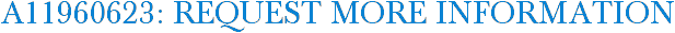 A11960623: Request More Information