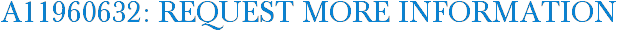 A11960632: Request More Information