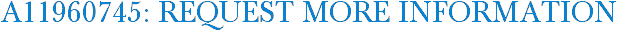 A11960745: Request More Information