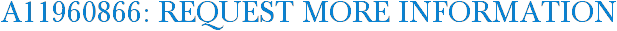 A11960866: Request More Information