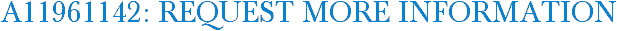 A11961142: Request More Information