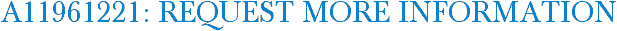 A11961221: Request More Information