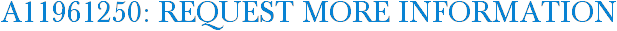 A11961250: Request More Information
