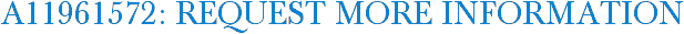 A11961572: Request More Information