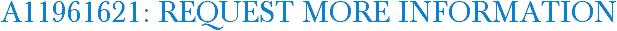 A11961621: Request More Information