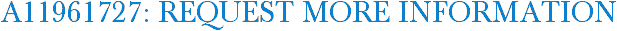 A11961727: Request More Information