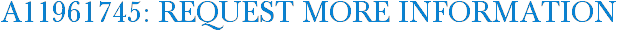 A11961745: Request More Information
