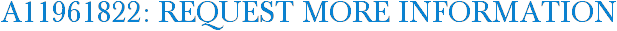 A11961822: Request More Information