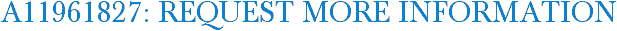A11961827: Request More Information