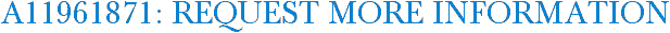 A11961871: Request More Information