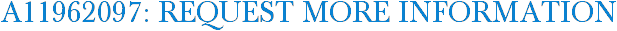 A11962097: Request More Information
