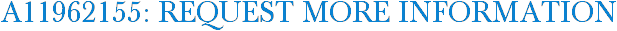 A11962155: Request More Information