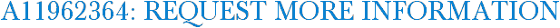 A11962364: Request More Information