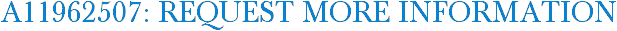 A11962507: Request More Information