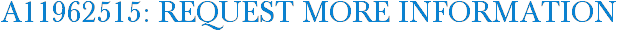 A11962515: Request More Information